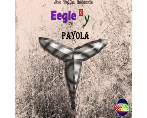 Eegle Hy - Payola