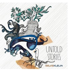 Eelke Kleijn - Untold Stories