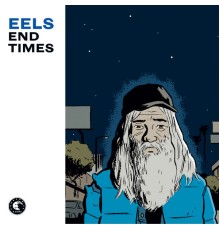 Eels - End Times