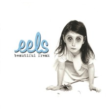 Eels - Beautiful Freak