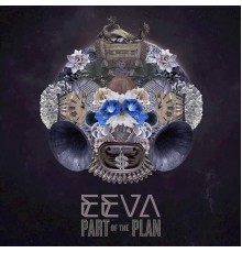 Eeva - Part of the Plan