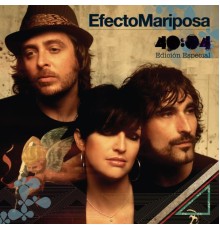 Efecto Mariposa - 40:04  (Edicion especial - Deluxe)