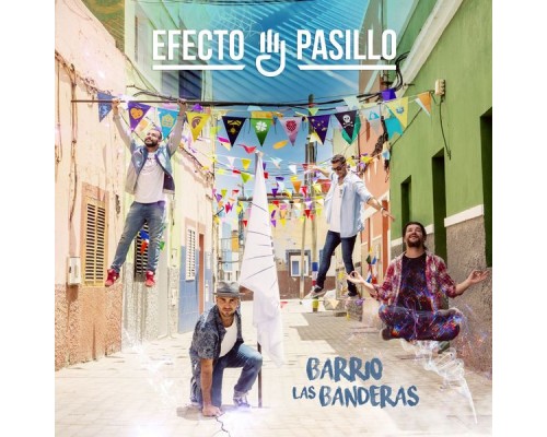 Efecto Pasillo - Barrio Las Banderas