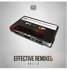 Effective - Effective Remixed, Vol. 1