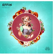 Effin - Distress EP