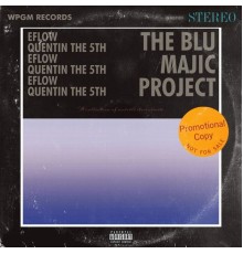 Eflow - THE BLU MAJIC PROJECT