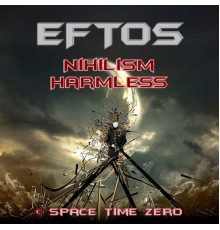 Eftos - Nihilism Harmless