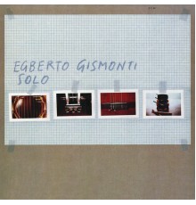 Egberto Gismonti - Solo