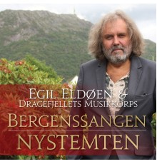 Egil Eldøen - Bergenssangen - Nystemten