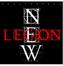 Ego Likeness - New Legion