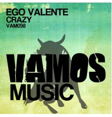 Ego Valente - Crazy