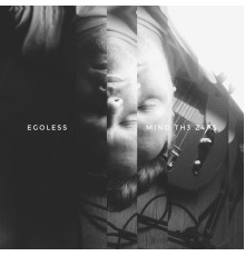 Egoless - Mind the Zaps