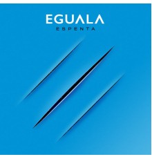 Eguala - Espenta