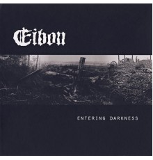 Eibon - Entering Darkness