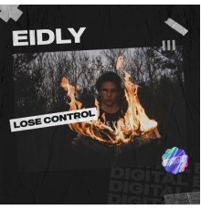 Eidly - Lose Control