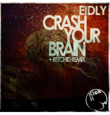 Eidly - Crash Your Brain