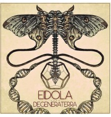 Eidola - Degeneraterra