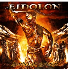 Eidolon - Apostles of Defiance