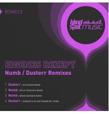 Eigenes Rezept - Numb / Dusterr (Remixes)