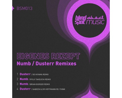 Eigenes Rezept - Numb / Dusterr (Remixes)