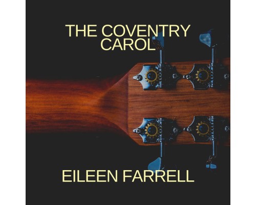 Eileen Farrell - The Coventry Carol