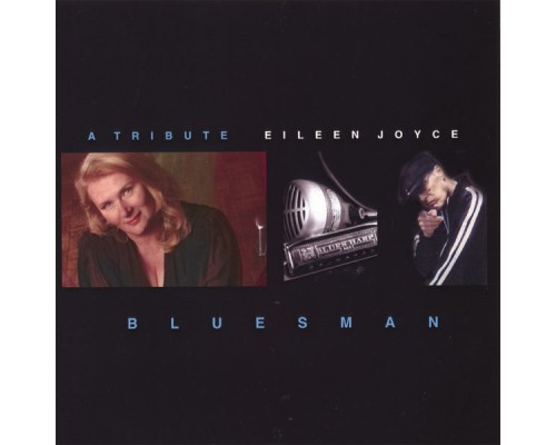 Eileen Joyce - Bluesman, A Tribute