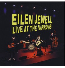 Eilen Jewell - Live At the Narrows