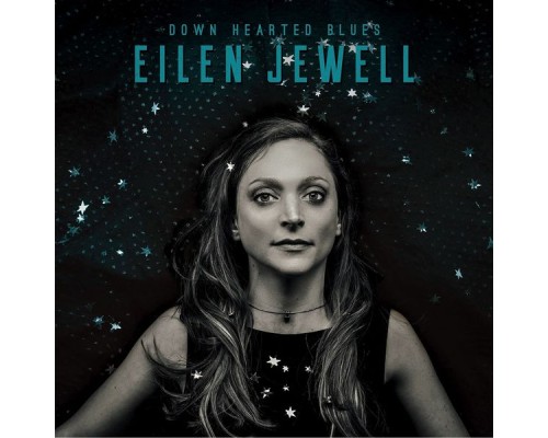 Eilen Jewell - Down Hearted Blues