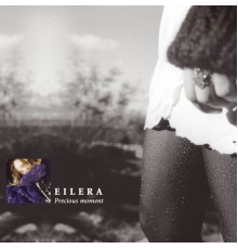 Eilera - Precious Moment