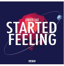 Einher Zao - STARTED FEELING