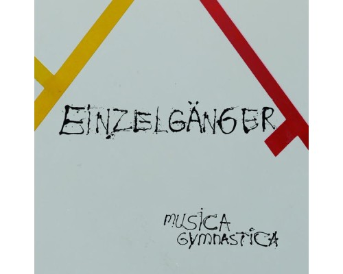 Einzelgänger - Musica Gymnastica