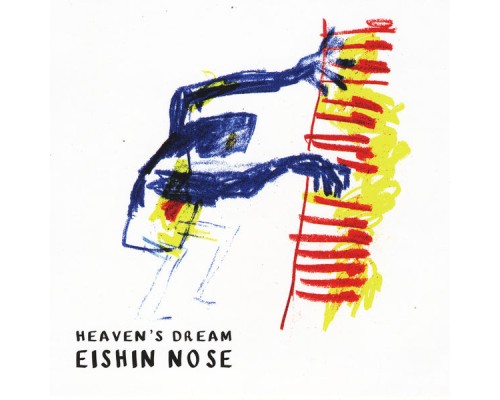 Eishin Nose - Heaven's Dream