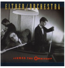 Either/Orchestra - Across the Omniverse