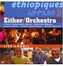 Either Orchestra - Ethiopiques vol 20