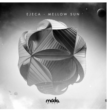 Ejeca - Mellow Sun