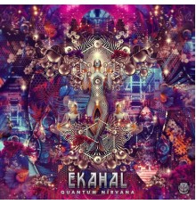 Ekahal - Quantum Nirvana