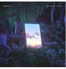 Ekali - Crystal Eyes