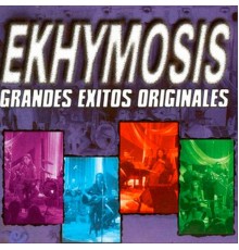 Ekhymosis - Grandes Éxitos Originales