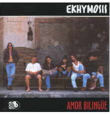 Ekhymosis - Amor Blingüe