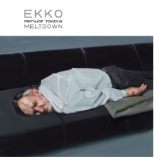 Ekko, Frithjof Toksvig - Meltdown