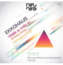 Ekkohaus - Walk A Mile In