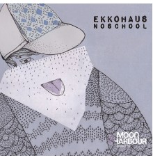 Ekkohaus - Noschool