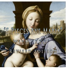 Eko - 5 pieces Ave Maria