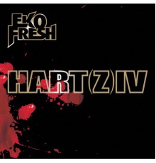 Eko Fresh - Hart(z) IV