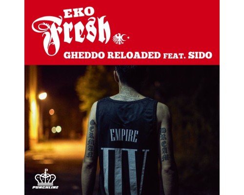 Eko Fresh - Gheddo Reloaded