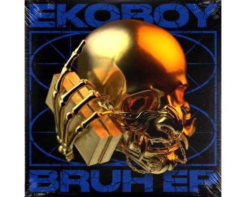 Ekoboy - Bruh EP