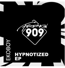 Ekoboy - Hypnotized EP (Extended Mix)