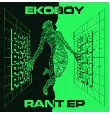 Ekoboy - Rant EP