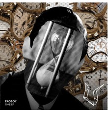 Ekoboy - Time EP (Original Mix)