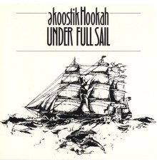 Ekoostik Hookah - Under Full Sail